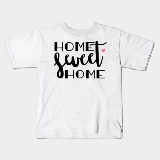 Home Sweet Home Kids T-Shirt